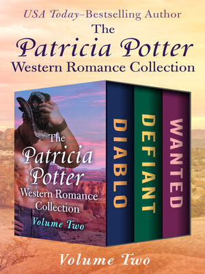 cover image of The Patricia Potter Western Romance Collection Volume Two